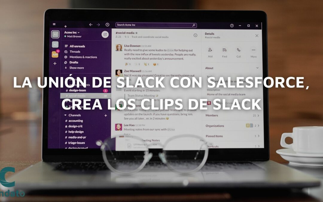 La unión de Slack con SalesForce, crea los clips de Slack