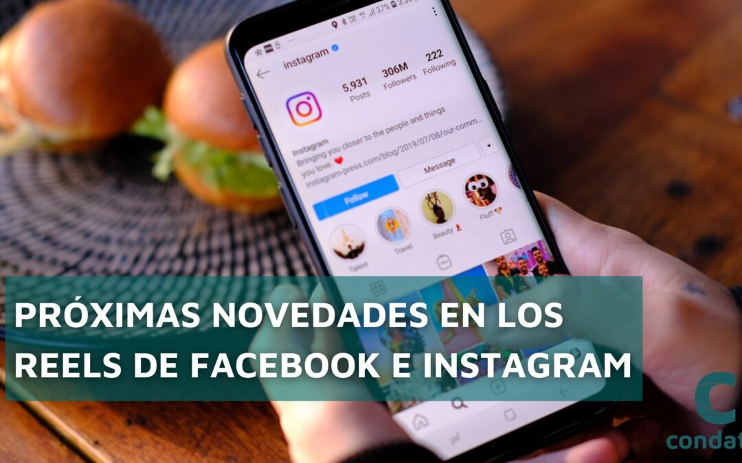 Próximas novedades en los Reels de Facebook e Instagram