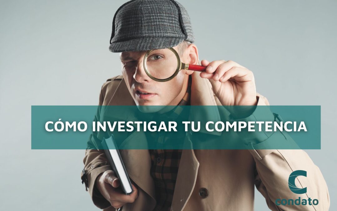 Cómo investigar tu competencia